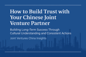 building lasting trust in chinese joint ventures